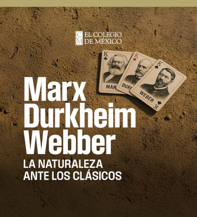 La naturaleza ante los clásicos. Marx, Durkheim, Weber LNAL25081X