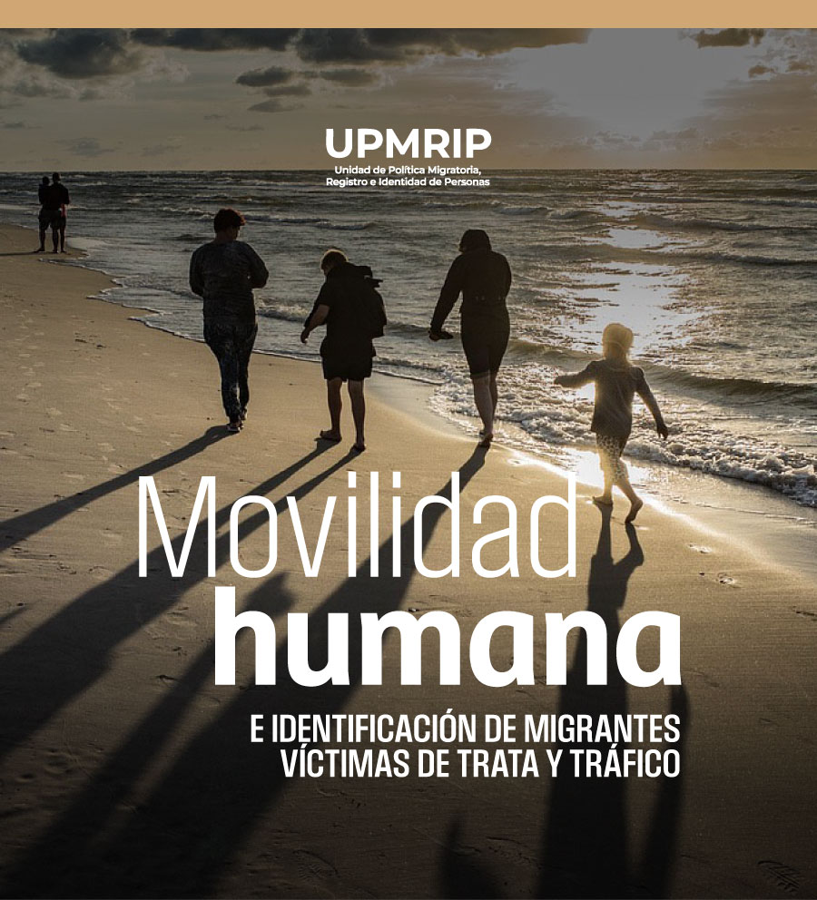 Movilidad humana e identificación de personas migrantes víctimas de trata y objeto de tráfico ilícito MHEI25074X